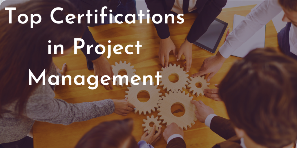 Project Management Top Certifications | Certification Guide