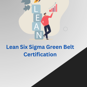 Lean Six Sigma Green Belt Certification