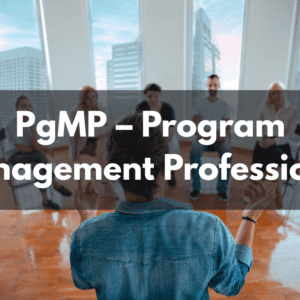 PgMP – Program Management Professional