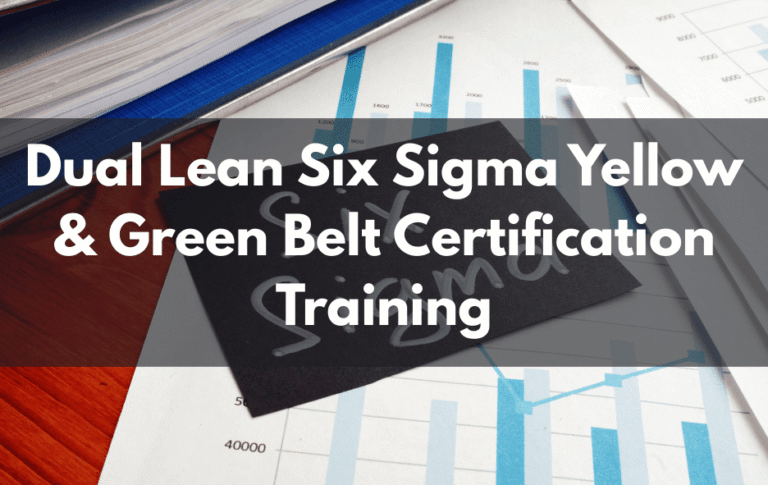 Dual Lean Six Sigma Yellow & Green Belt Certification Training