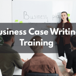 Business Case Writing Training
